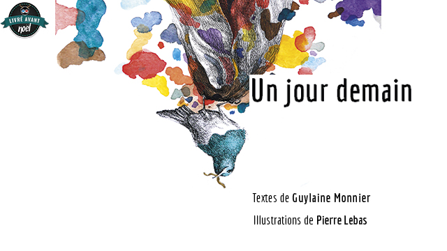 Un jour demain de Guylaine Monnier & Pierre Lebas