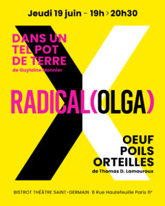 Soirée RADICAL(OLGA)